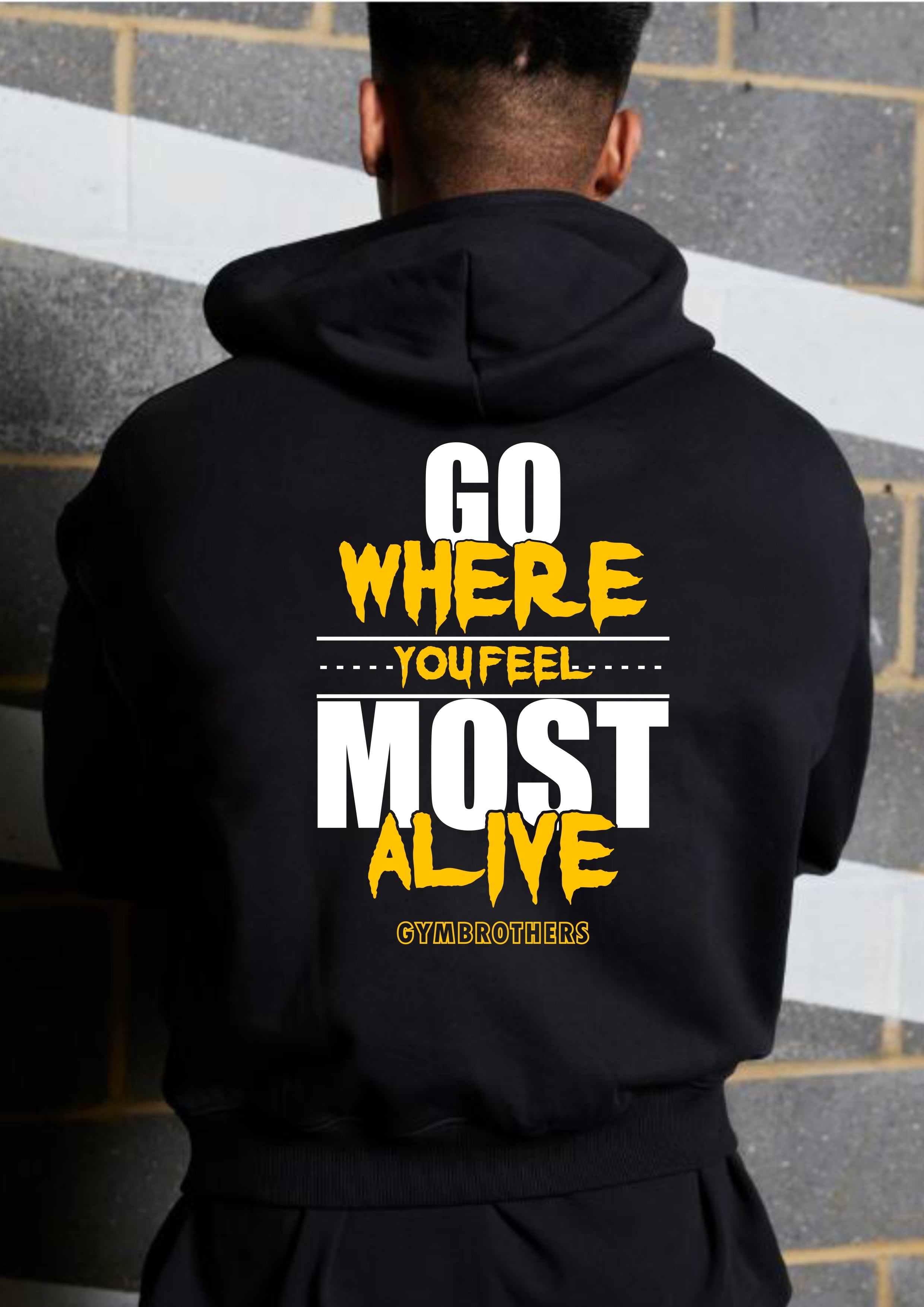 GO WHERE YOU FEEL MOST ALIVE (Winter Hoodie)