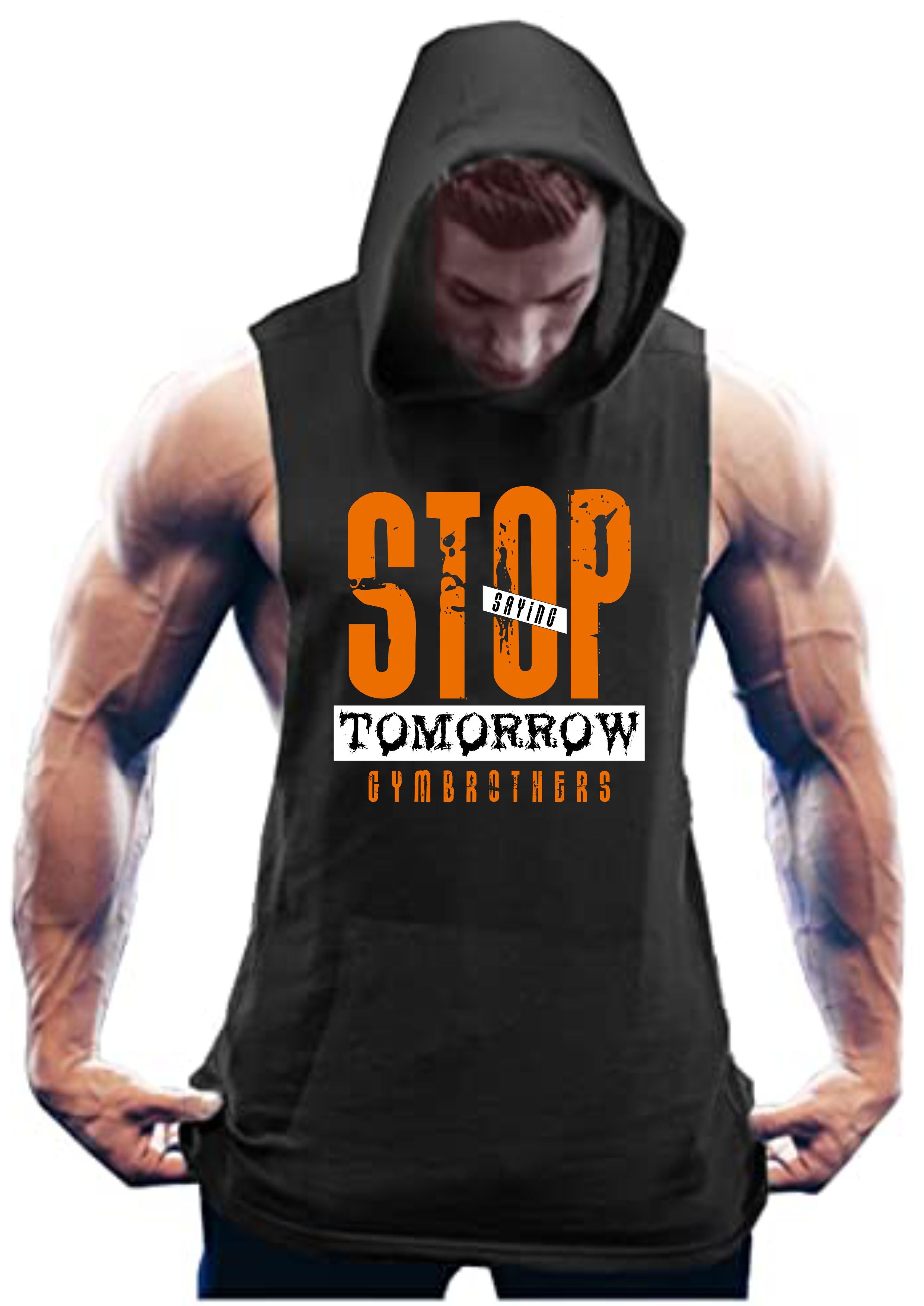 Gymbrothers Stop Saying Tomorrow hoodie for men Black