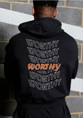 WORTHY (Winter Hoodie)