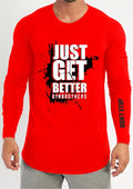 JUST GET BETTER Full Sleeve T-Shirt