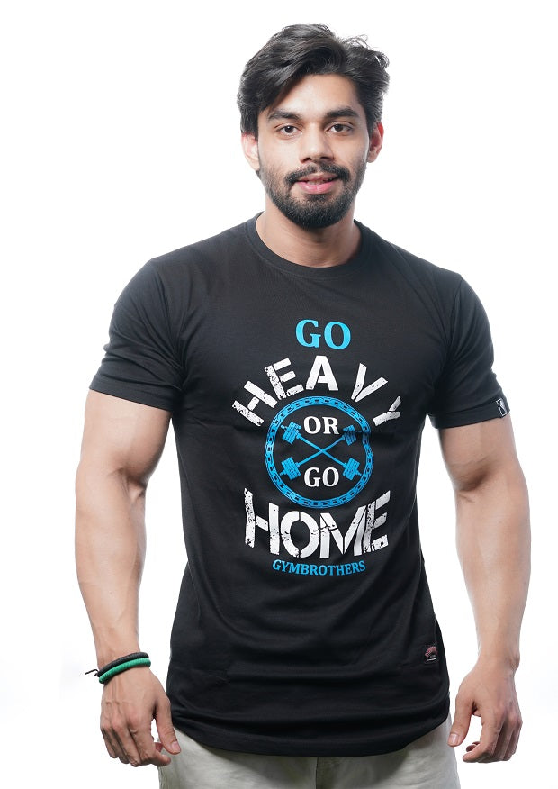 GO HEAVY OR GO HOME Half Sleeve T-Shirt